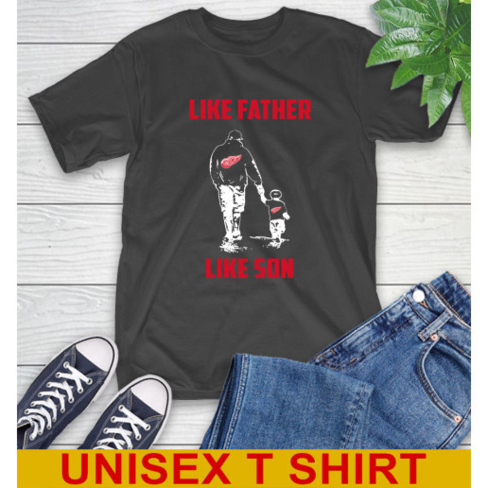 Detroit Red Wings Nhl Hockey Like Father Like Son Sports Tshirt